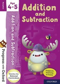 Progress With Oxford: Progress With Oxford: Addition And Subtraction Age 4-5 - Practise For School With Essential Maths Skills Clare, Giles Oxford Unıversıty Press