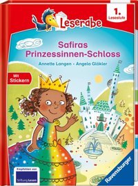 Safiras Prinzessinnen-Schloss - Lesen Lernen Mit Dem Leserabe - Erstlesebuch - Kinderbuch Ab 6 Jahren - Lesen Lernen 1. Klasse Jungen Und Mdchen (Leserabe 1. Klasse) (Leserabe - 1. Lesestufe) Langen, Annette Ravensburger