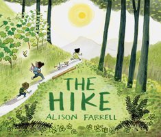 The Hike: 1 Farrell, Alison Chronıcle Books
