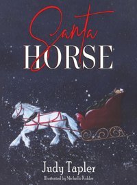 Santa Horse Tapler, Judy Austin Macauley Publishers Ltd