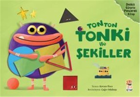 Tonton Tonki İle Şekiller Kevser Özer Sincap Kitap