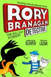 The Big Cash Robbery (Rory Branagan (Detective), Band 3) Clover, Andrew Harper Collıns