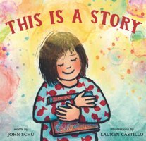 This Is A Story Schu, John Candlewick Entertainment