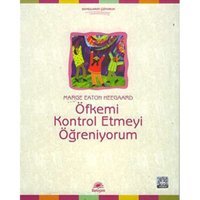 Öfkemi Kontrol Etmeyi Öğreniyorum Marge Eaton Heegaard İletişim Yayınları