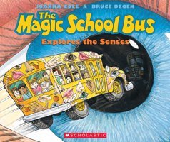 The Magic School Bus Explores The Senses (Magic School Bus (Paperback)) Cole, Joanna Scholastic