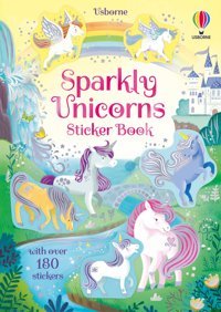 Sparkly Unicorns Sticker Book (Sparkly Sticker Books) Pickersgill, Kristie Usborne
