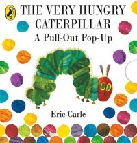 The Very Hungry Caterpillar: A Pull-Out Pop-Up Carle, Eric Penguin
