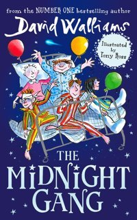 The Midnight Gang Walliams, David Harper Collıns