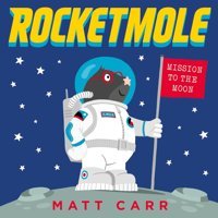 Rocketmole Carr, Matt Scholastic