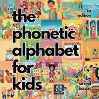 The Phonetic Alphabet For Kids Basas, Amiel Amiel Basas