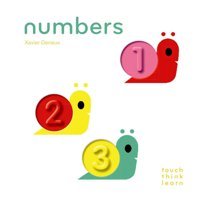 Touchthinklearn: Numbers Xavier Deneux Chronıcle Books
