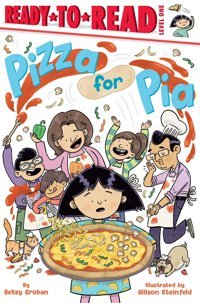 Pizza For Pia: Ready-To-Read Level 1 Groban, Betsy Simon Spotlight