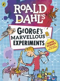Roald Dahl: Georges Marvellous Experiments Penguin