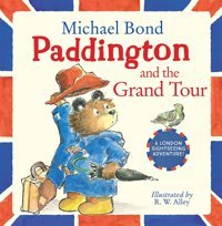 Paddington And The Grand Tour Bond, Michael Harper Collıns