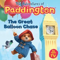 The Adventures Of Paddington: The Great Balloon Chase (Paddington Tv) Harper Collıns
