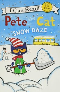 Pete The Cat: Snow Daze (I Can Read) Dean, James Harper Collıns