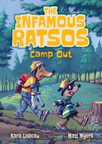 The Infamous Ratsos Camp Out Lareau Kara Candlewick Press