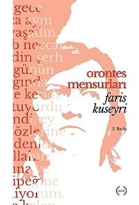 Orontes Mensurları Faris Kuseyri Islık Yayınları