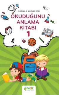 Okuduğunu Anlama Kitabı 1: İlkokul 1. Sınıflar İçin Veysel Yıldız Fark Yayınları