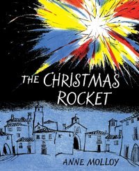 The Christmas Rocket Molloy, Anne Purple House Press