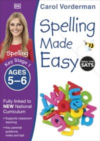 Spelling Made Easy, Ages 5-6 (Key Stage 1): Supports The National Curriculum, English Exercise Book Vorderman, Carol Penguin