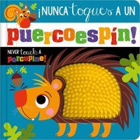 Nunca Toques Un Puercoespn! / Never Touch A Porcupine! Greening, Rosie Make Believe Ideas