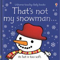 That'S Not My Snowman: A Christmas Holiday Book For Kids Watt, Fiona Usborne