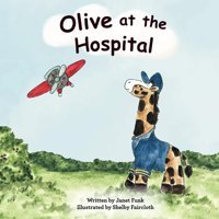 Olive At The Hospital (Freya And The Sky Paw Squad, Band 2) Funk, Janet Janet Funk
