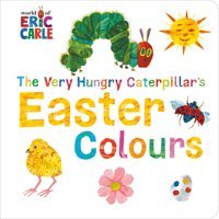 The Very Hungry Caterpillar'S Easter Colours Carle, Eric Penguin
