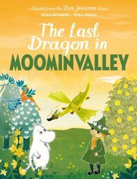 The Last Dragon İn Moominvalley Jansson, Tove Boxer Books