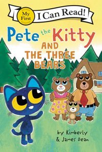 Pete The Kitty And The Three Bears (My First I Can Read) Dean, James Harper Collıns