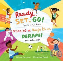 Ready, Set, Go! (Bilingual Haitian Creole & English): Sports Of All Sorts (Haitian And English Edition) Cortright, Celeste Barefoot Books