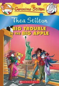Thea Stilton: Big Trouble İn The Big Apple Stilton, Thea Scholastic