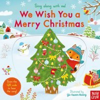 Sing Along With Me! We Wish You A Merry Christmas Yu-Hsuan Huang Nosy Crow