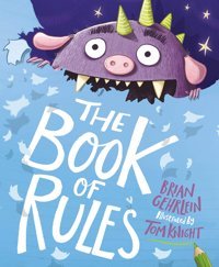The Book Of Rules: A Picture Book Gehrlein, Brian Farrar, Straus And Giroux