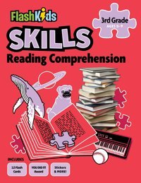 Reading Comprehension: Grade 3 (Flash Skills) Flash Kids
