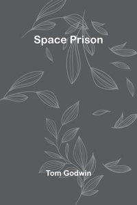 Space Prison Godwin, Tom Alpha Editions
