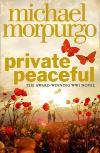 Private Peaceful Michael Morpurgo Harper Collıns