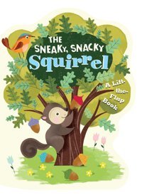 The Sneaky, Snacky Squirrel Educational Insights Candlewick Entertainment