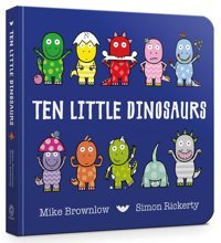 Ten Little Dinosaurs Board Book Brownlow, Mike Orchard Books