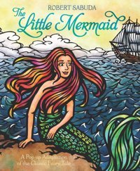 The Little Mermaid Sabuda, Robert Simon And Schuster