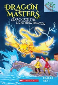 Search For The Lightning Dragon (Branches Early Chapter Books) West, Tracey Scholastic