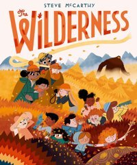 The Wilderness Mccarthy, Steve Candlewick Entertainment