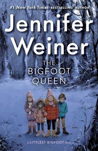 The Bigfoot Queen: 3 Weiner, Jennifer Aladdin