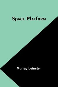 Space Platform Leinster, Murray Alpha Editions
