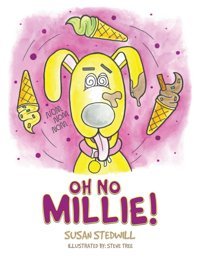 Oh No Millie! Stedwill, Susan Austin Macauley Publishers Ltd