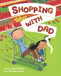 Shopping With Dad Harvey, Matt Barefoot Books