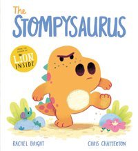 The Stompysaurus Bright, Rachel Orchard Books