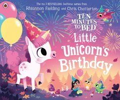 Ten Minutes To Bed: Little Unicorn'S Birthday Fielding, Rhiannon Penguin