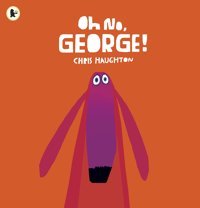 Oh No, George! Haughton, Chris Penguin
